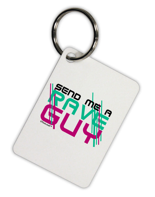 Send Me A Rave Guy Aluminum Keyring Tag-Keyring-TooLoud-White-Davson Sales