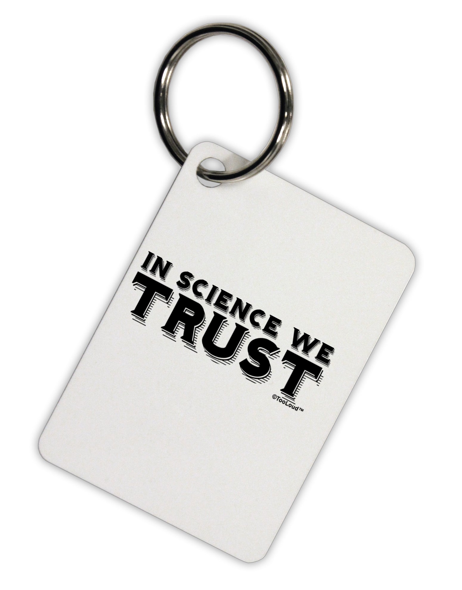In Science We Trust Text Aluminum Keyring Tag by TooLoud-Keyring-TooLoud-White-Davson Sales