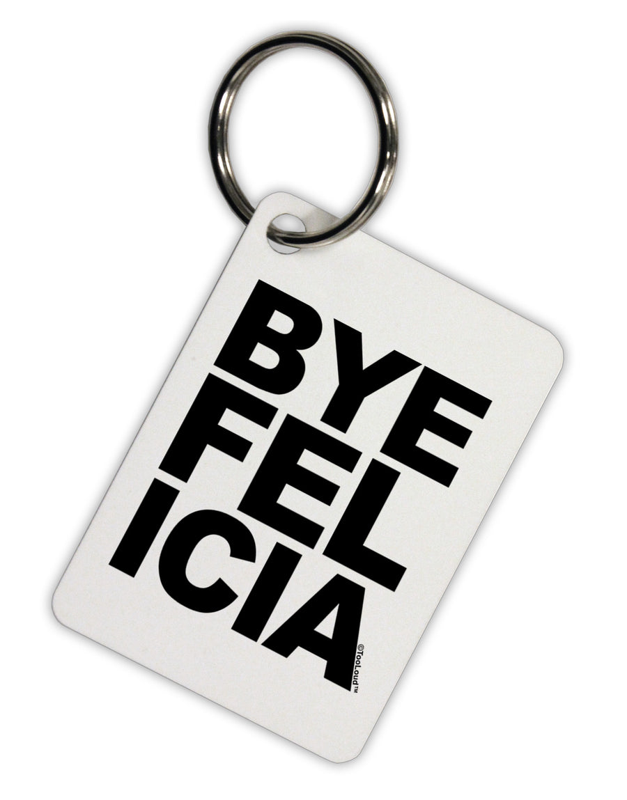 Bye Felicia Aluminum Keyring Tag-Keyring-TooLoud-White-Davson Sales