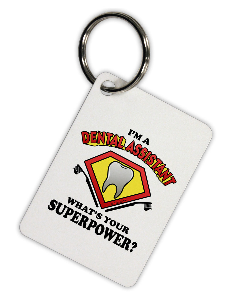 Dental Assistant - Superpower Aluminum Keyring Tag-Keyring-TooLoud-White-Davson Sales