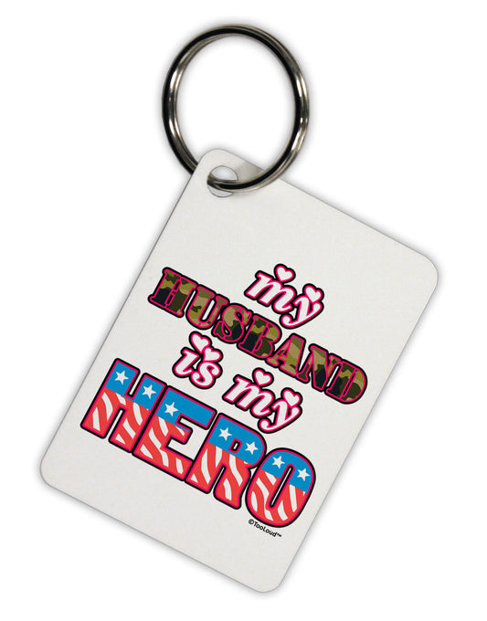 My Husband is My Hero - Armed Forces Aluminum Keyring Tag by TooLoud-Keyring-TooLoud-White-Davson Sales