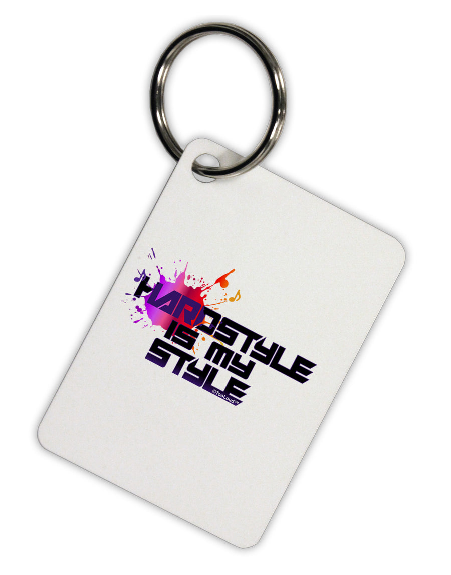 Hardstyle Is My Style Aluminum Keyring Tag-Keyring-TooLoud-White-Davson Sales