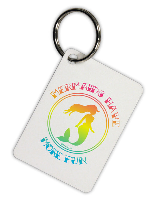 Mermaids Have More Fun - Beachy Colors Aluminum Keyring Tag-Keyring-TooLoud-White-Davson Sales
