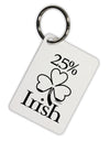 25 Percent Irish - St Patricks Day Aluminum Keyring Tag by TooLoud-Keyring-TooLoud-White-Davson Sales