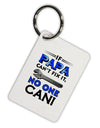 If Papa Can't Fix It Aluminum Keyring Tag-Keyring-TooLoud-White-Davson Sales