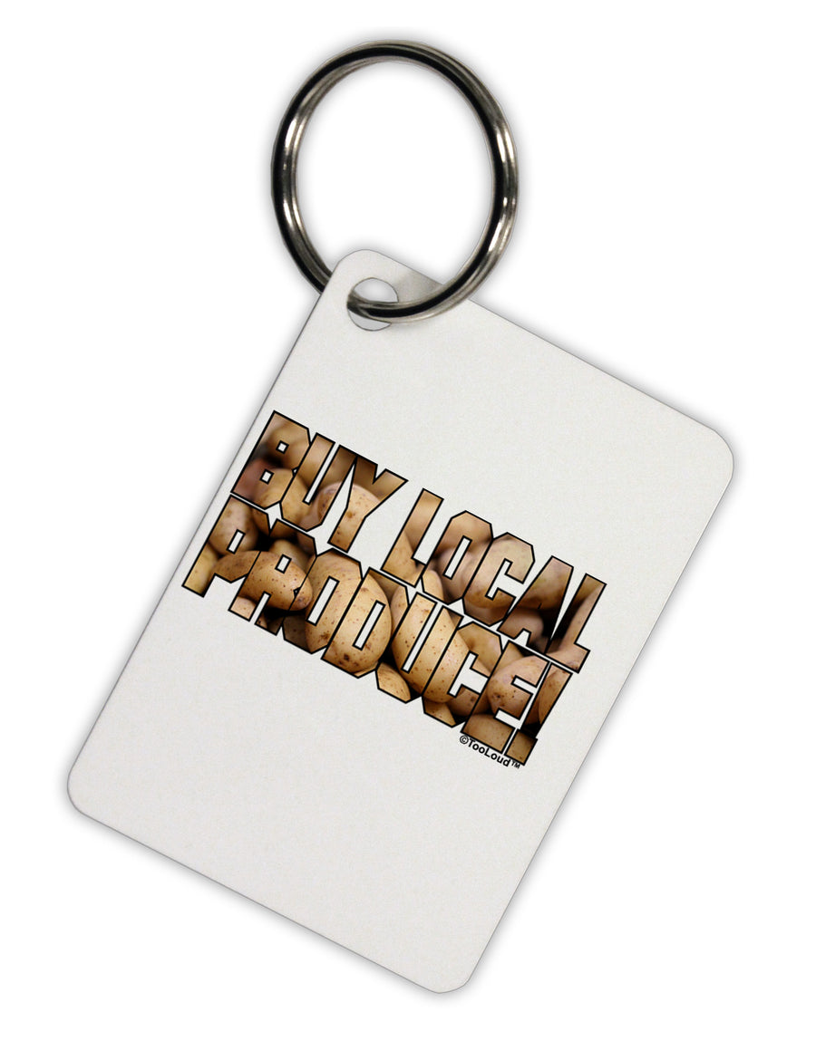 Buy Local Produce Potatoes Text Aluminum Keyring Tag-Keyring-TooLoud-White-Davson Sales