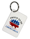 Proud To Be Libertarian Aluminum Keyring Tag-Keyring-TooLoud-White-Davson Sales