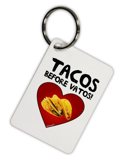 Tacos before Vatos Aluminum Keyring Tag by TooLoud-Keyring-TooLoud-White-Davson Sales