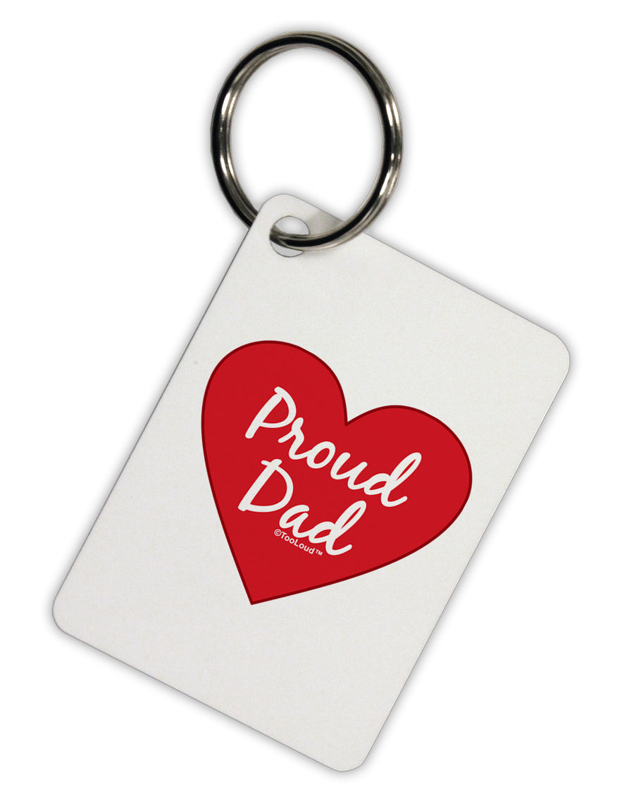 Proud Dad Heart Aluminum Keyring Tag by TooLoud-Keyring-TooLoud-White-Davson Sales