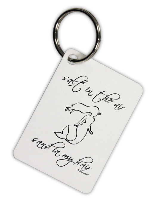 Salt in the Air Sand in My Hair - Mermaid Aluminum Keyring Tag-Keyring-TooLoud-White-Davson Sales