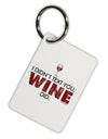 I Didn't Text You - Wine Aluminum Keyring Tag-Keyring-TooLoud-White-Davson Sales