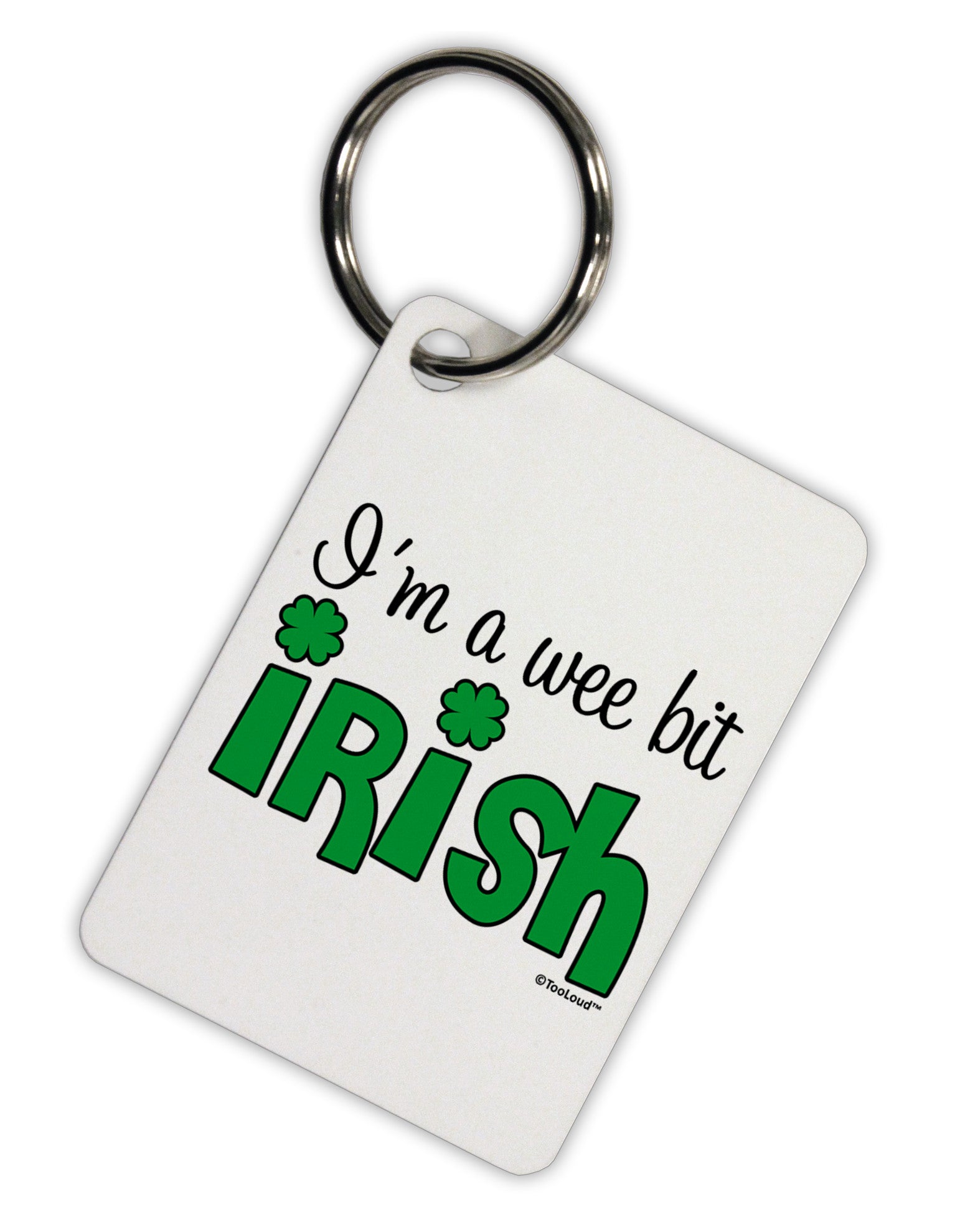 I'm A Wee Bit Irish Aluminum Keyring Tag by TooLoud-Keyring-TooLoud-White-Davson Sales