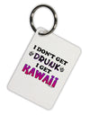 I Don't Get Drunk - Kawaii Aluminum Keyring Tag-Keyring-TooLoud-White-Davson Sales