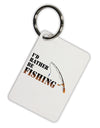 I'd Rather Be Fishing Aluminum Keyring Tag-Keyring-TooLoud-White-Davson Sales