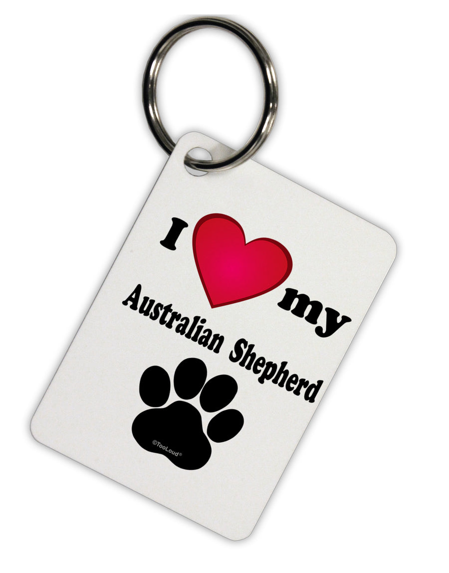 I Heart My Australian Shepherd Aluminum Keyring Tag by TooLoud-TooLoud-Davson Sales