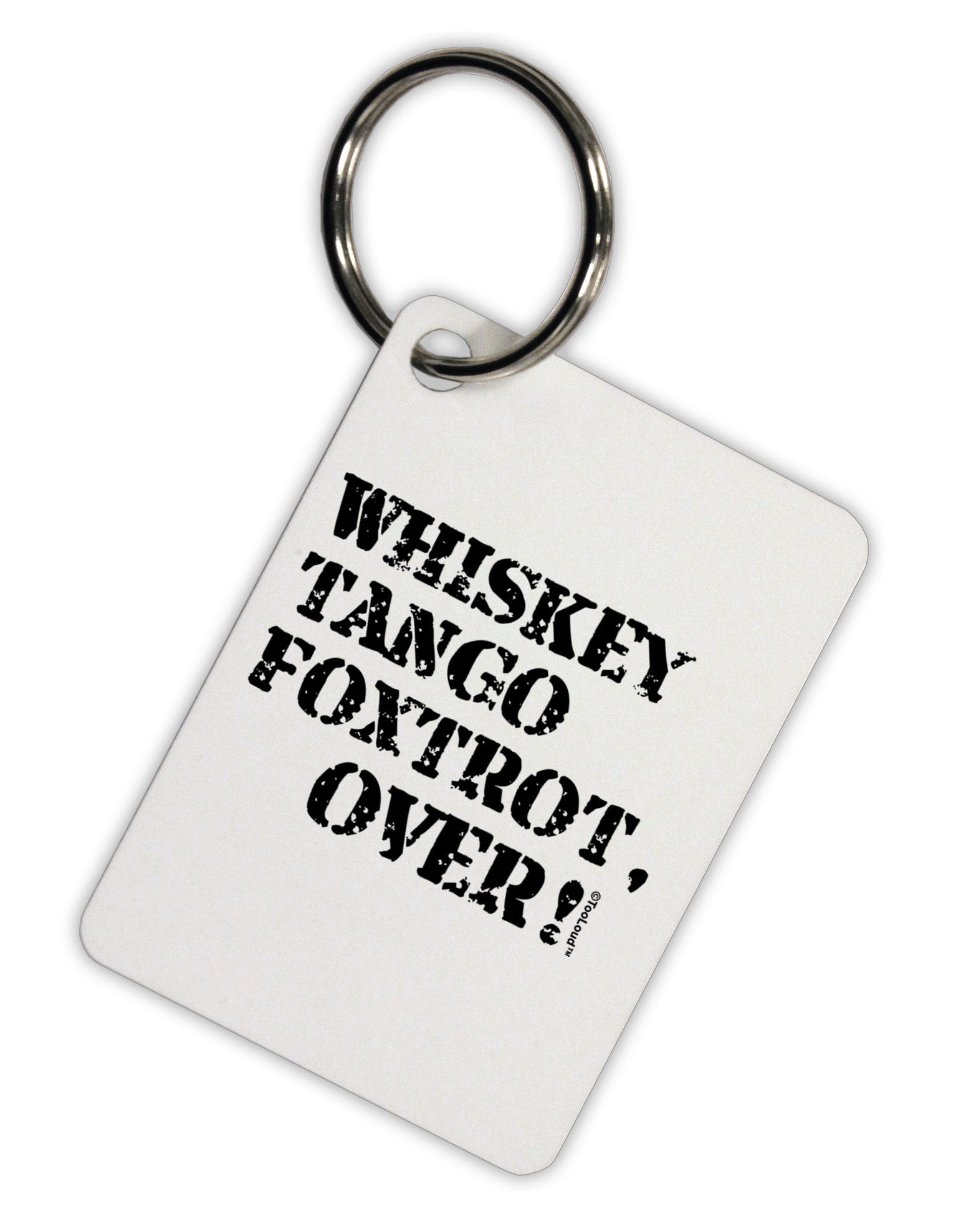 Whiskey Tango Foxtrot WTF Aluminum Keyring Tag by TooLoud-Keyring-TooLoud-White-Davson Sales