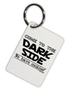 Come To The Dark Side - Cookies Aluminum Keyring Tag by TooLoud-TooLoud-White-Davson Sales