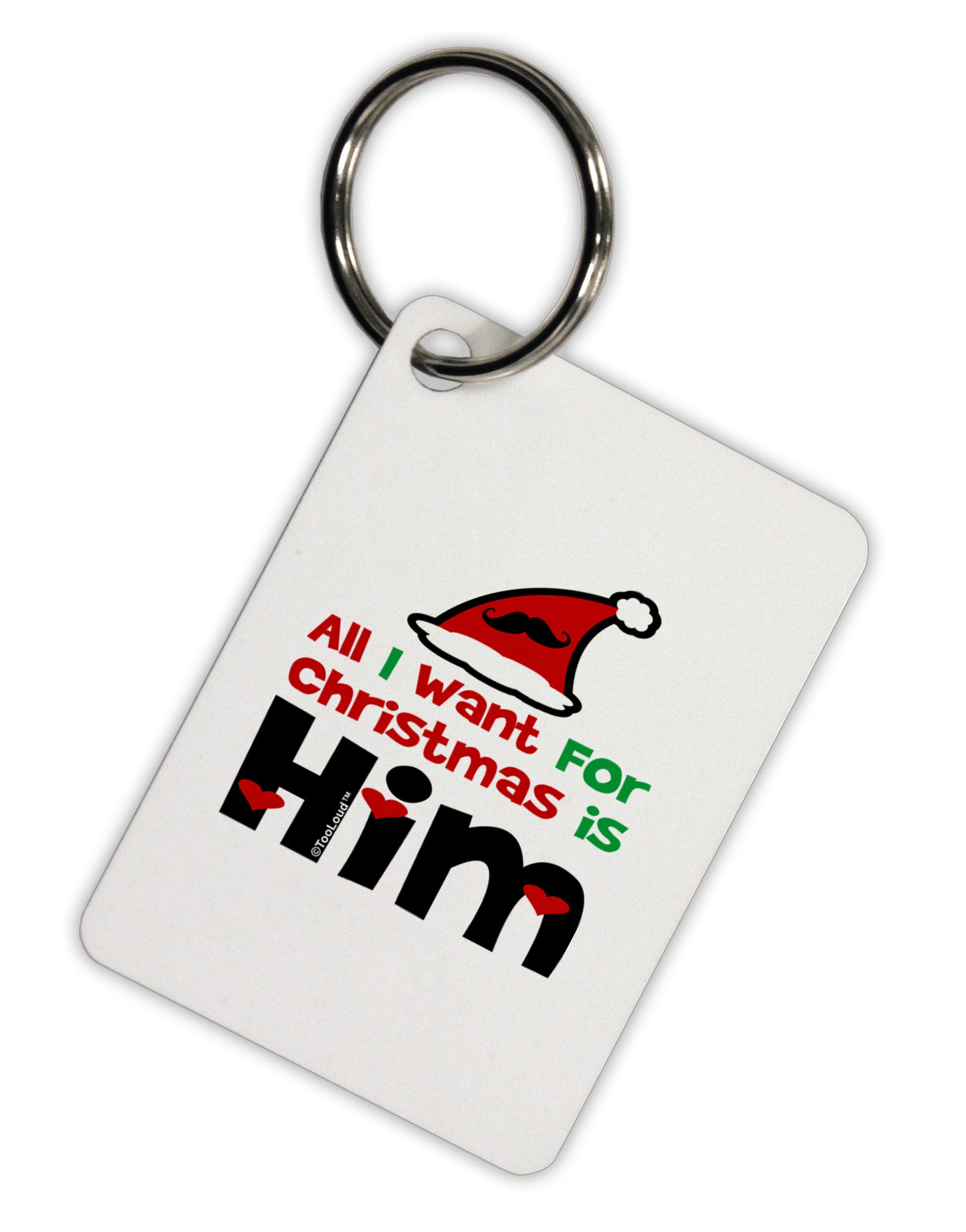 All I Want is Him Matching His & Hers Aluminum Keyring Tag-Keyring-TooLoud-White-Davson Sales