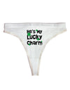 He's My Lucky Charm - Matching Couples Design Womens Thong Underwear by TooLoud