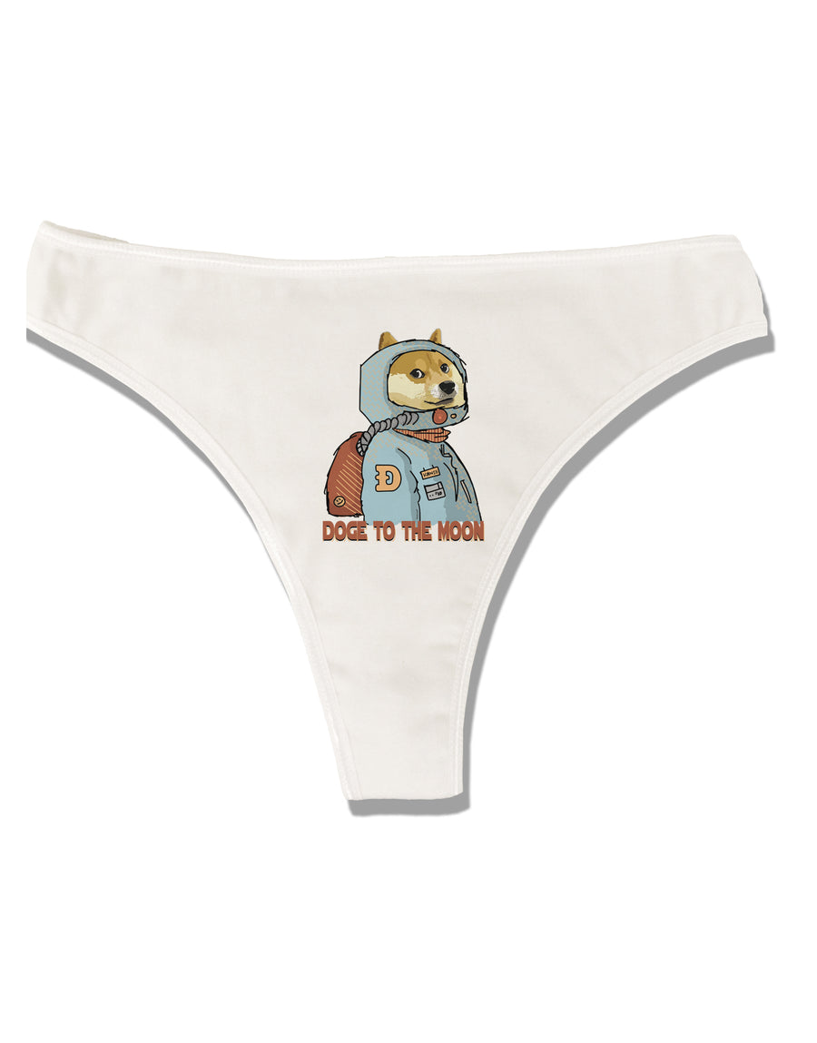 Doge to the Moon Womens Thong Underwear White XL Tooloud