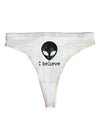 Extraterrestrial - I Believe Distressed Womens Thong Underwear by TooLoud-Womens Thong-TooLoud-White-X-Small-Davson Sales