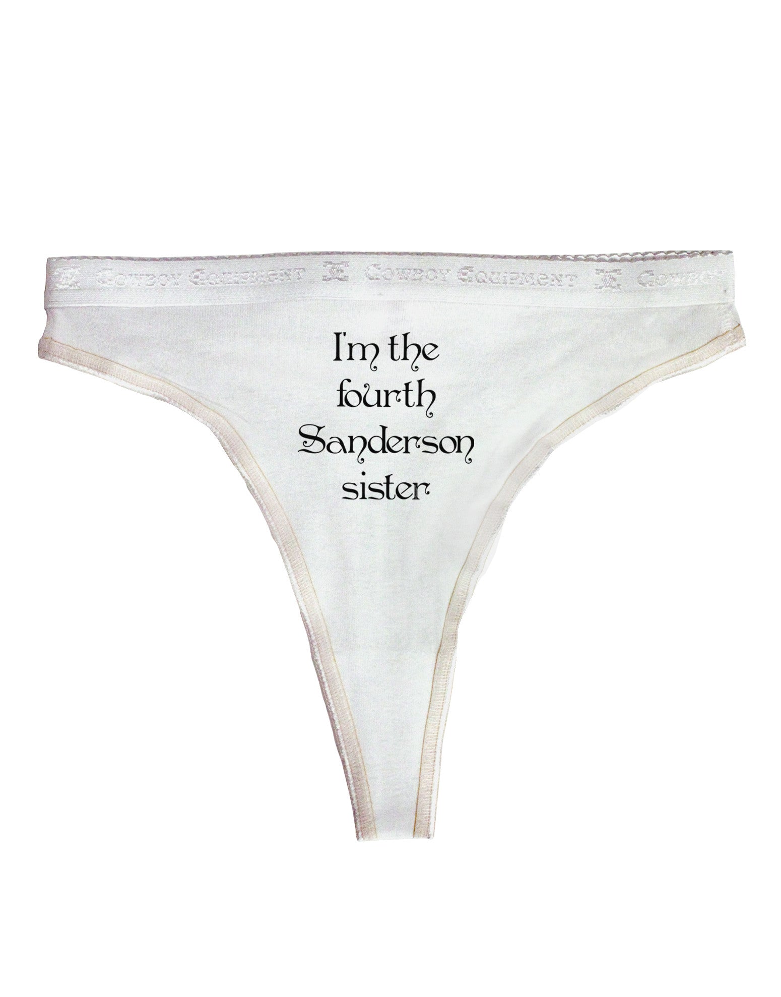 I'm The Fourth Sanderson Sister Halloween Womens Thong Underwear - Davson  Sales