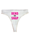 Bend and Snap Pink Text Womens Thong Underwear-Womens Thong-TooLoud-White-X-Small-Davson Sales