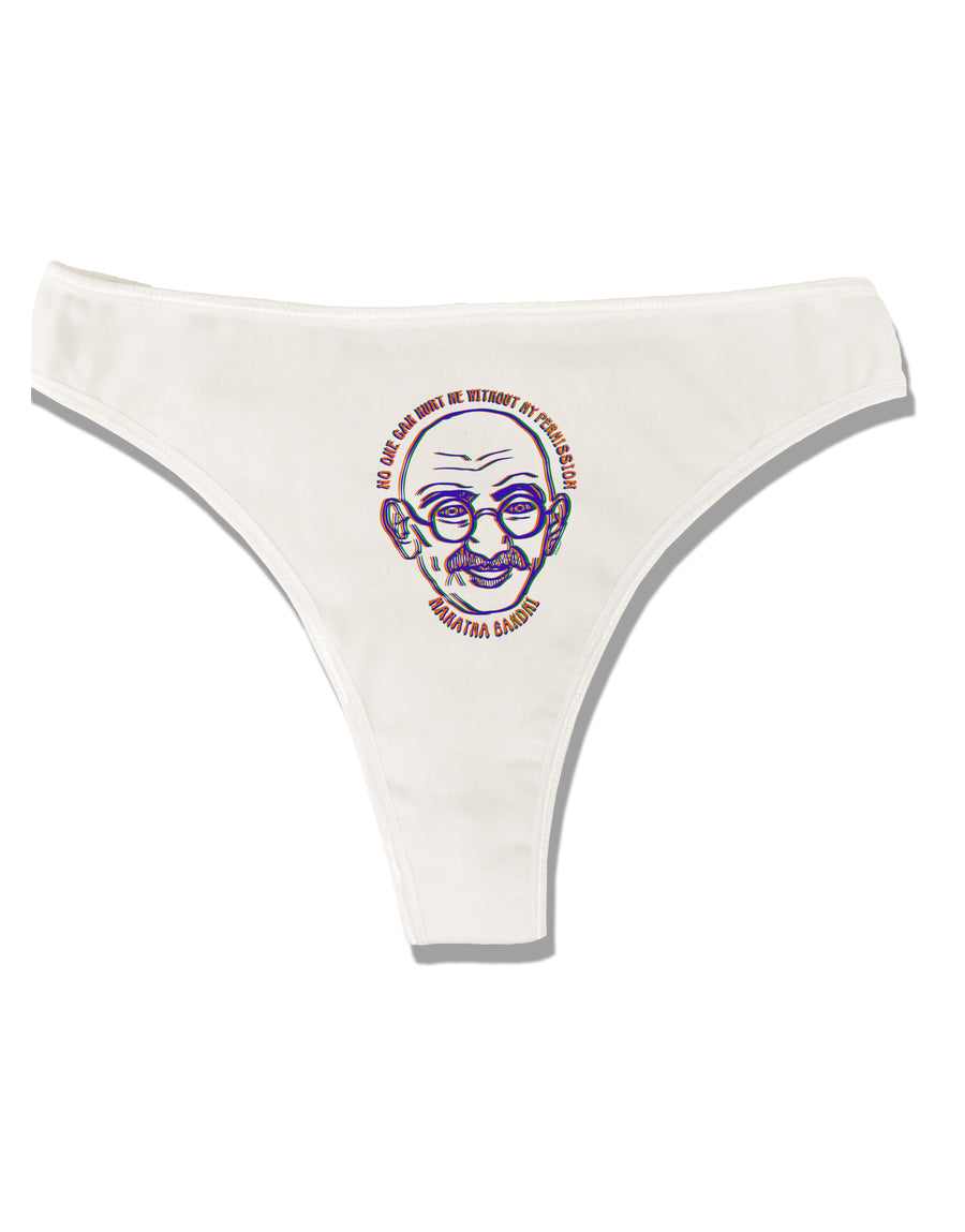 TooLoud No one can hurt me without my permission Ghandi Womens Thong Underwear-Womens Thong-TooLoud-White-X-Small-Davson Sales