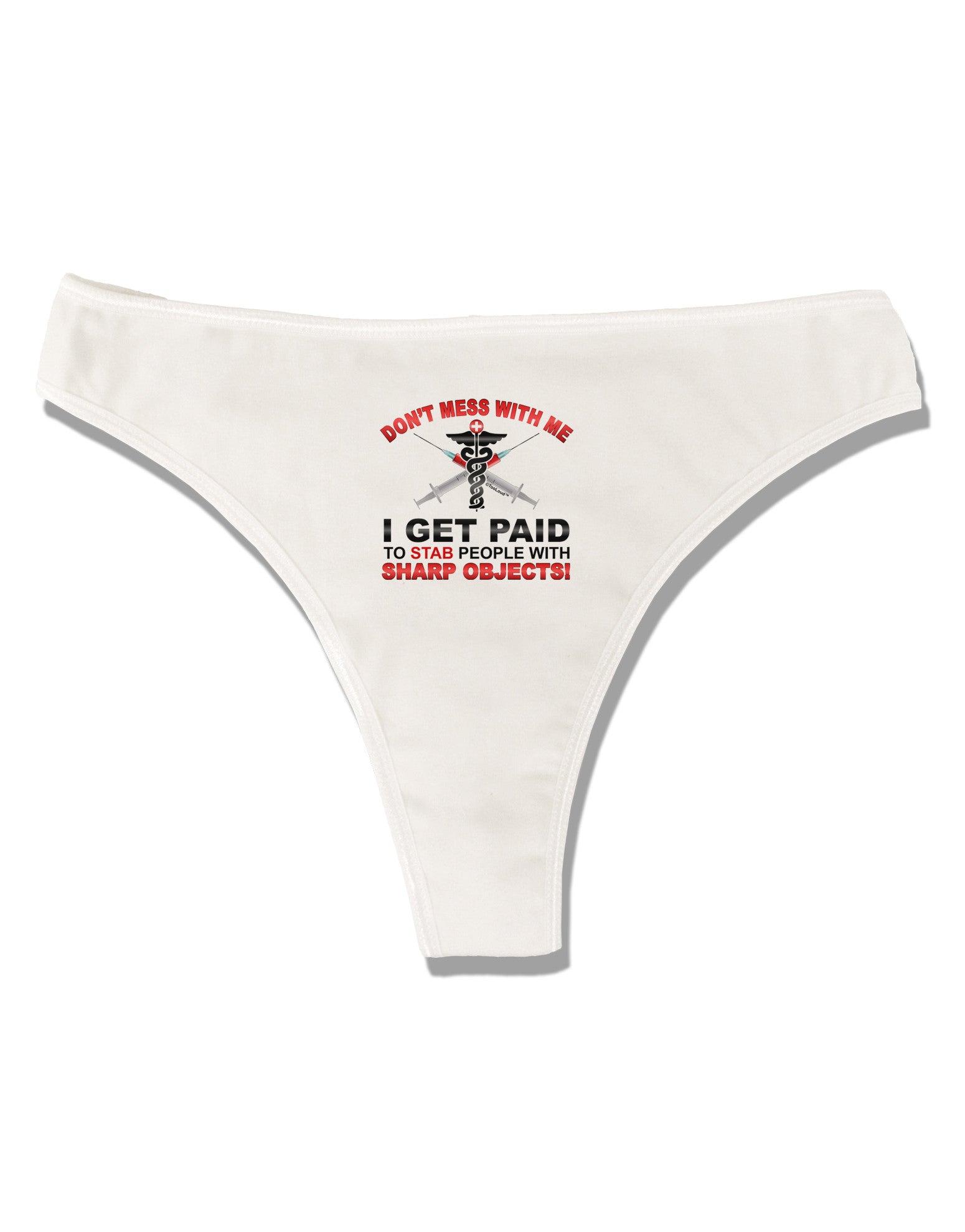 Nurse - Don't Mess With Me Womens Thong Underwear - Davson Sales