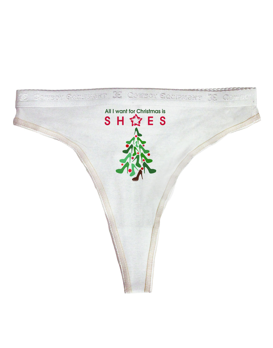 All I want for Christmas is Shoes Womens Thong Underwear-Womens Thong-TooLoud-White-X-Small-Davson Sales