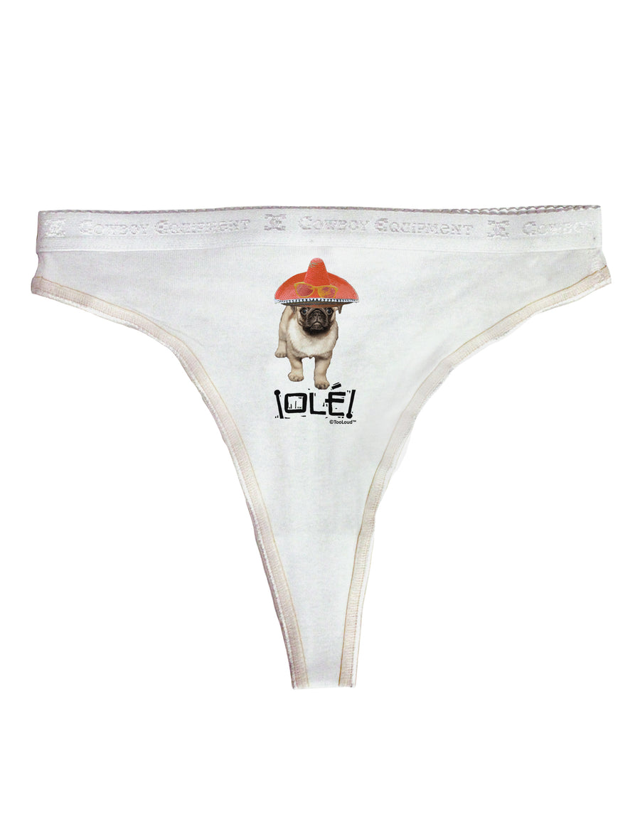 Pug Dog with Pink Sombrero - Ole Womens Thong Underwear by TooLoud-Womens Thong-TooLoud-White-X-Small-Davson Sales