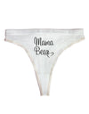 Mama Bear with Heart - Mom Design Womens Thong Underwear-Womens Thong-TooLoud-White-X-Small-Davson Sales