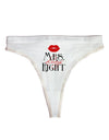Mrs Always Right Womens Thong Underwear-Womens Thong-TooLoud-White-X-Small-Davson Sales