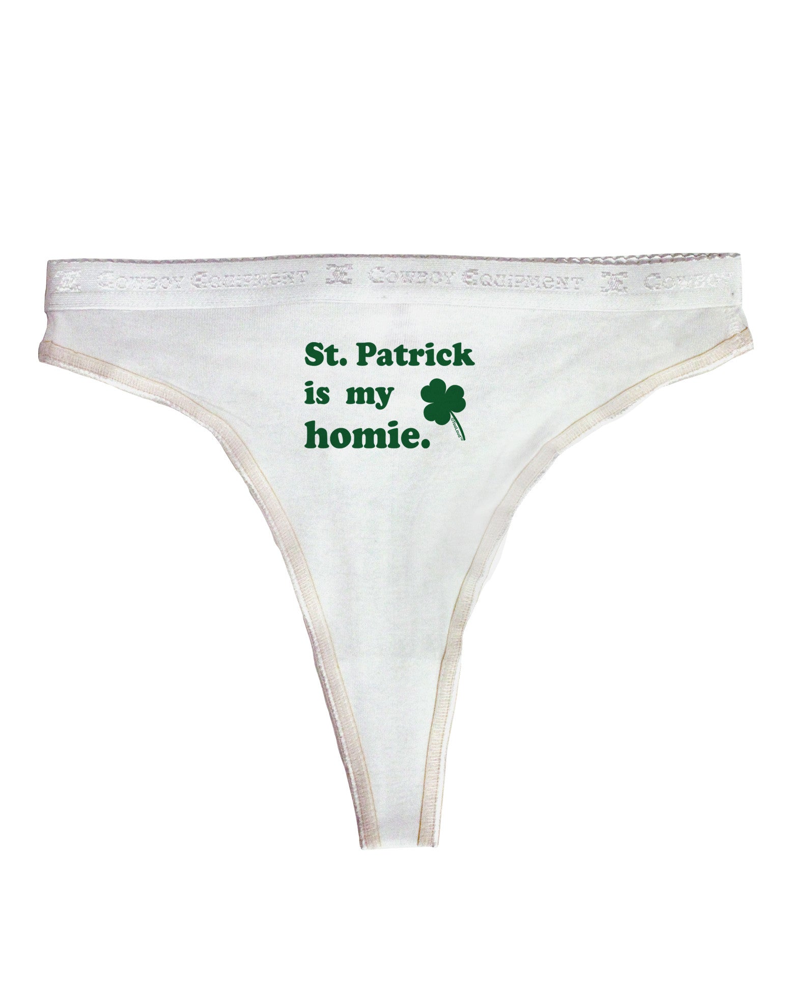 St Patrick is my Homie Womens Thong Underwear - Davson Sales