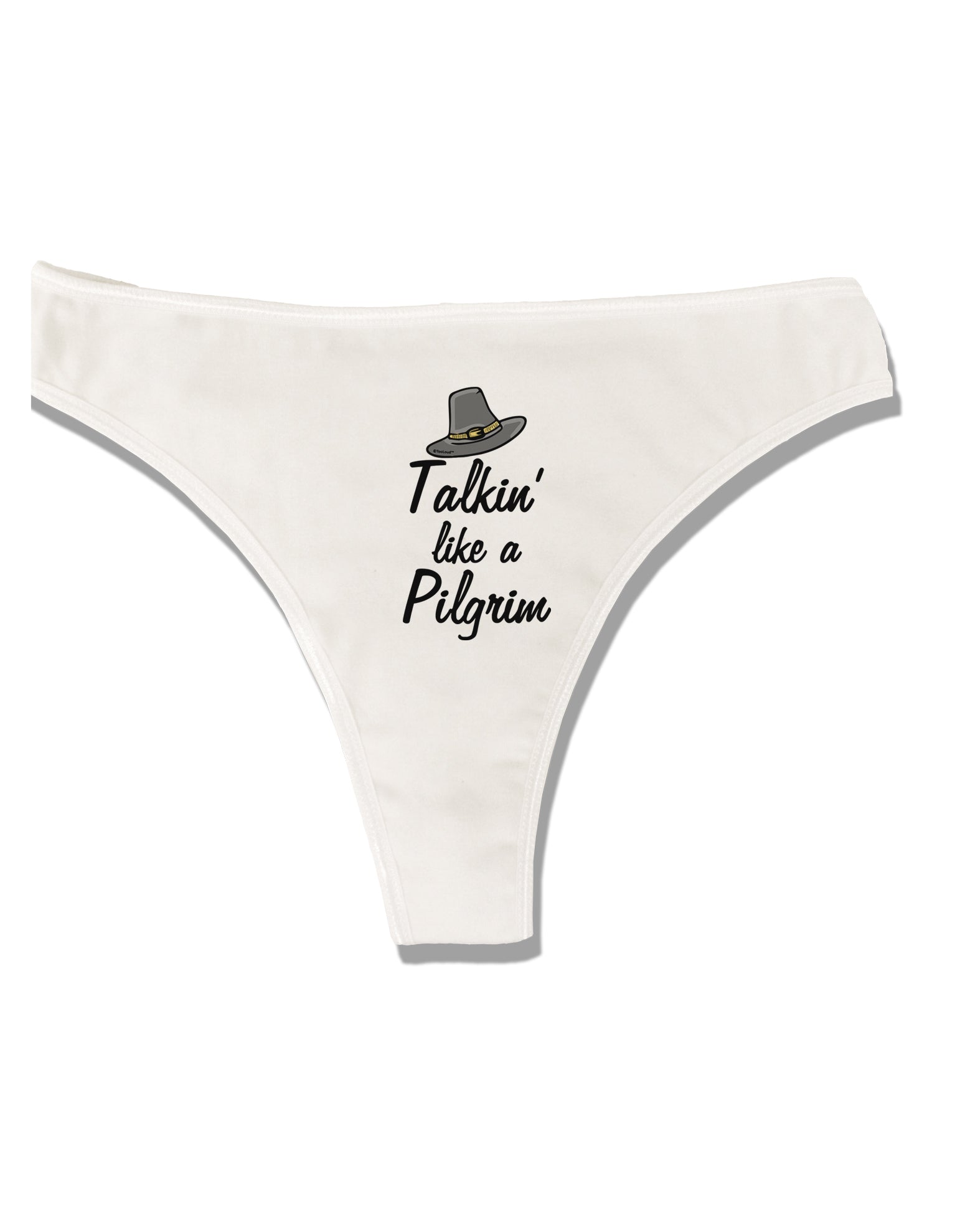 Talkin Like a Pilgrim Womens Thong Underwear White XS Tooloud - Davson Sales