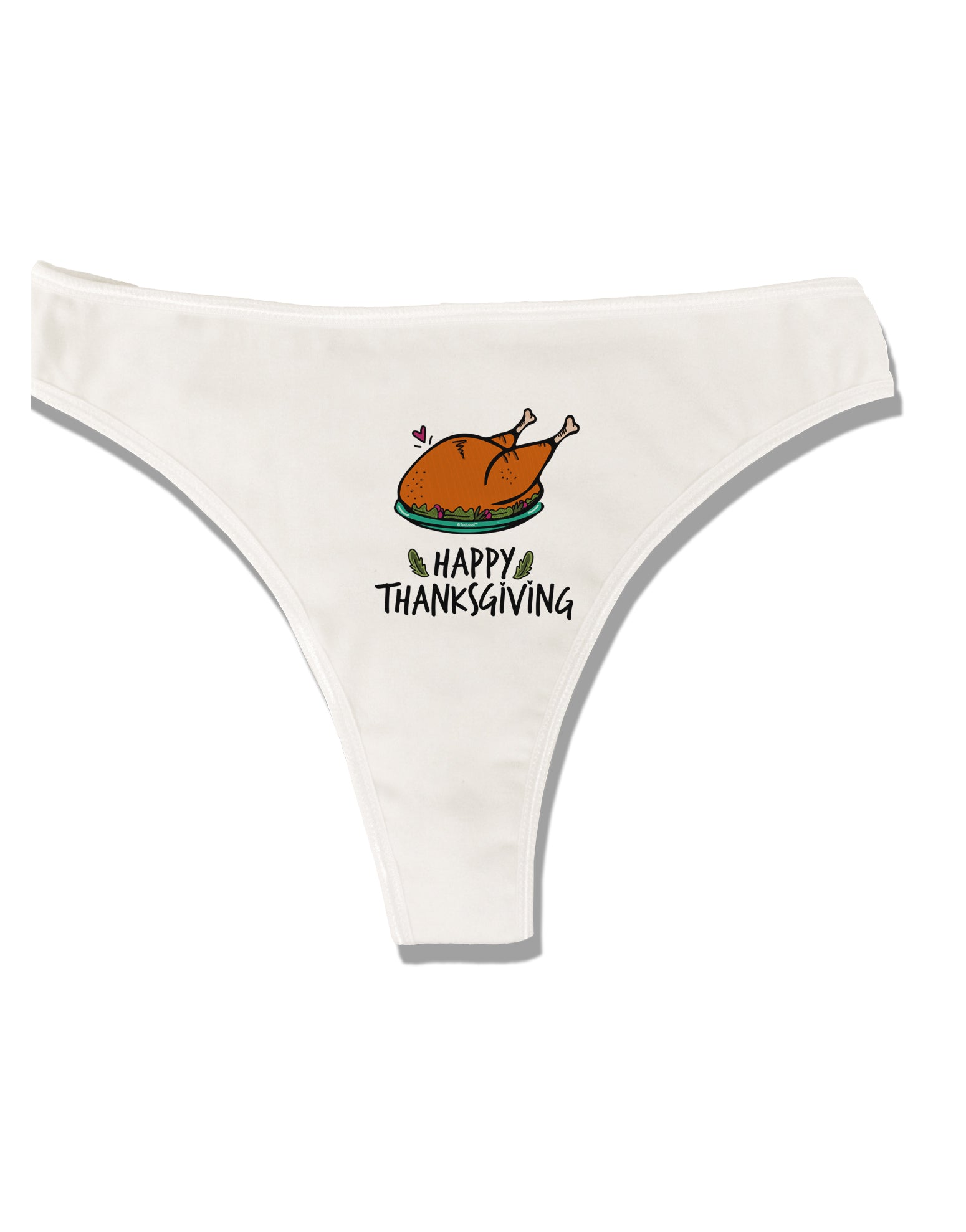 Happy Thanksgiving Womens Thong Underwear White XS Tooloud