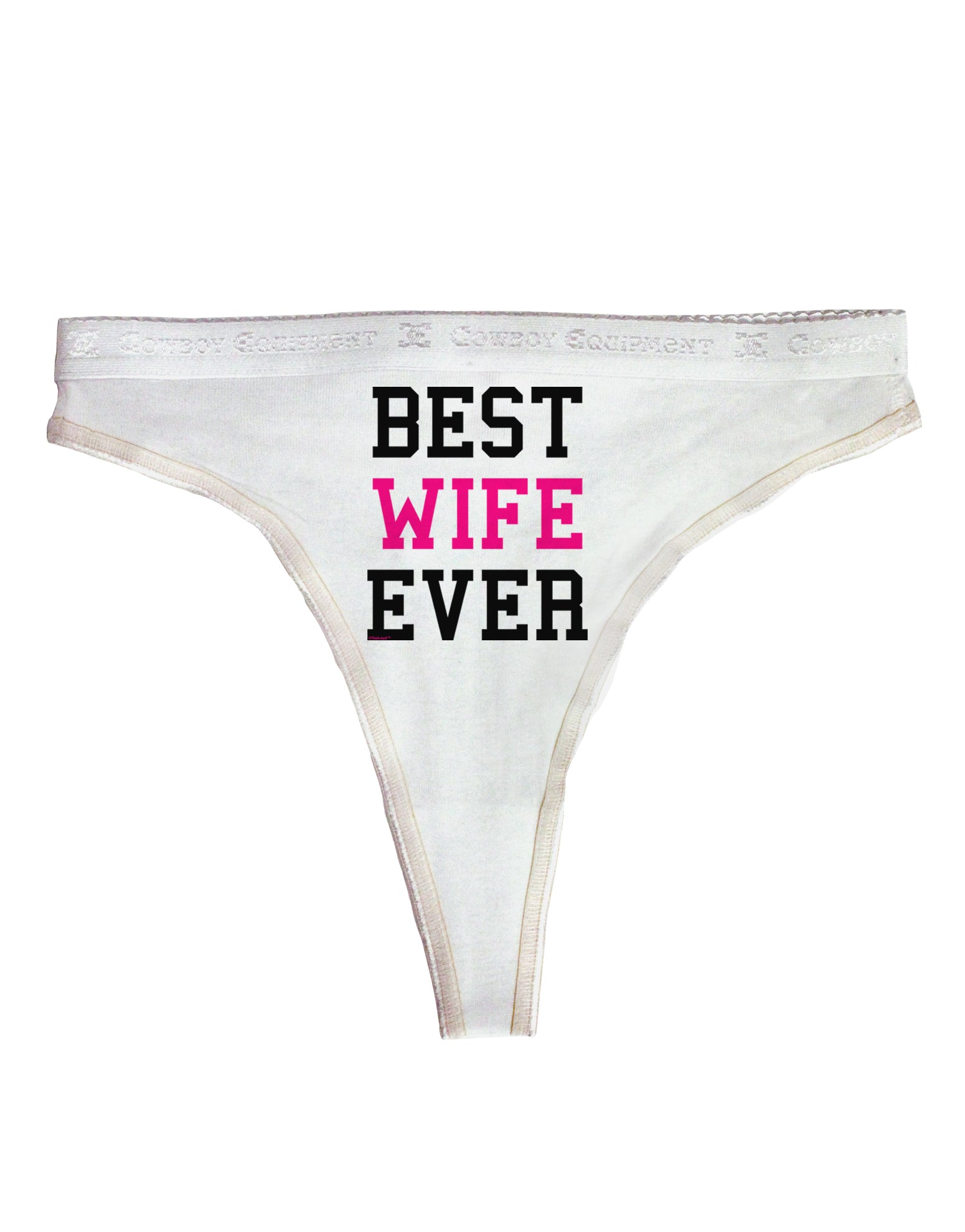 Best Wife Ever Womens Thong Underwear - Davson Sales