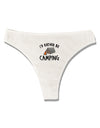 I'd Rather Be Camping Womens Thong Underwear-Womens Thong-TooLoud-White-X-Small-Davson Sales
