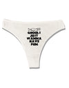 Ghouls Just Wanna Have Fun Womens Thong Underwear-Womens Thong-TooLoud-White-X-Small-Davson Sales