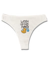 Wash your Damn Hands Womens Thong Underwear-Womens Thong-TooLoud-White-X-Small-Davson Sales