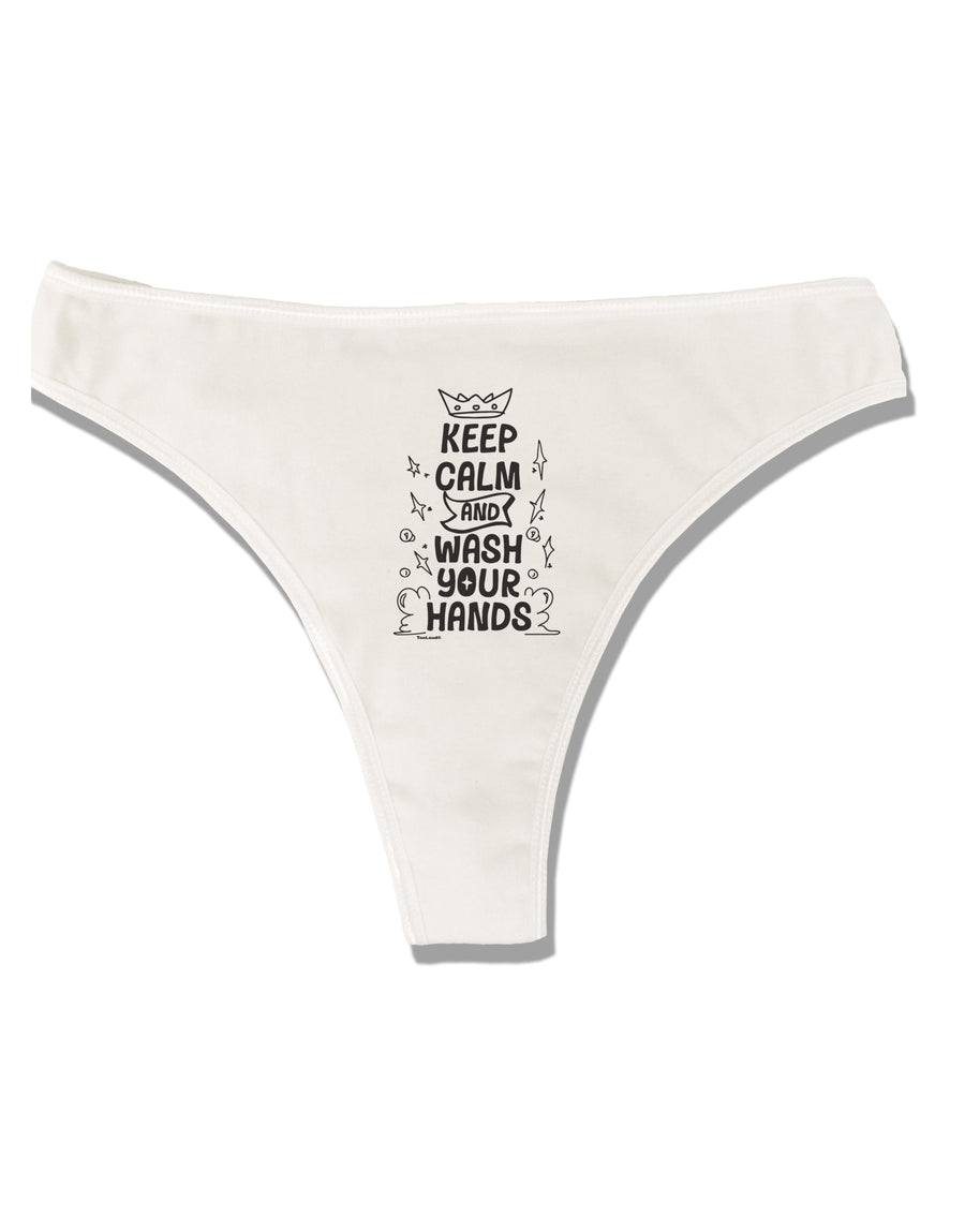 Keep Calm and Wash Your Hands Womens Thong Underwear-Womens Thong-TooLoud-White-X-Small-Davson Sales