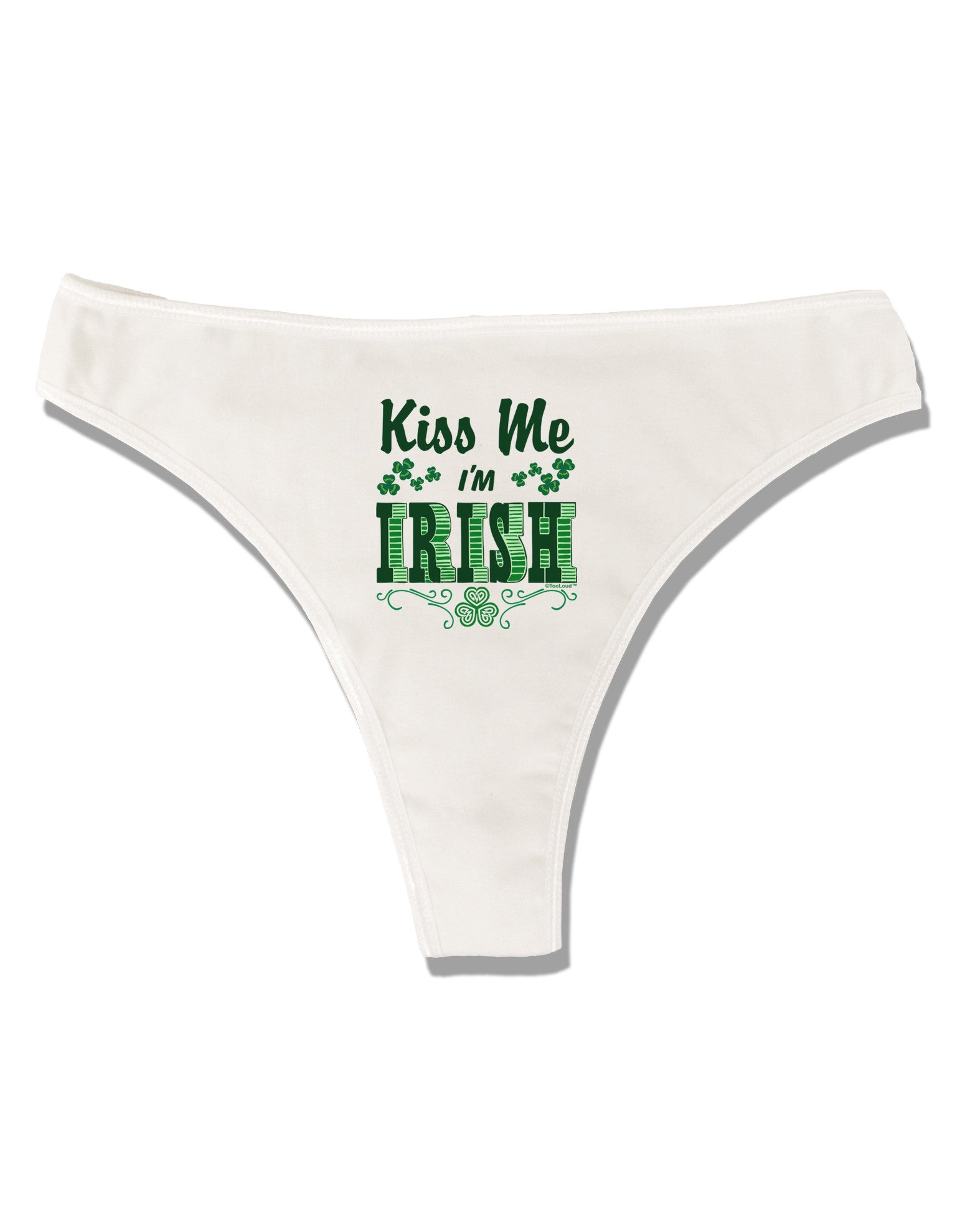 Kiss Me I'm Irish St Patricks Day Womens Thong Underwear - Davson Sales