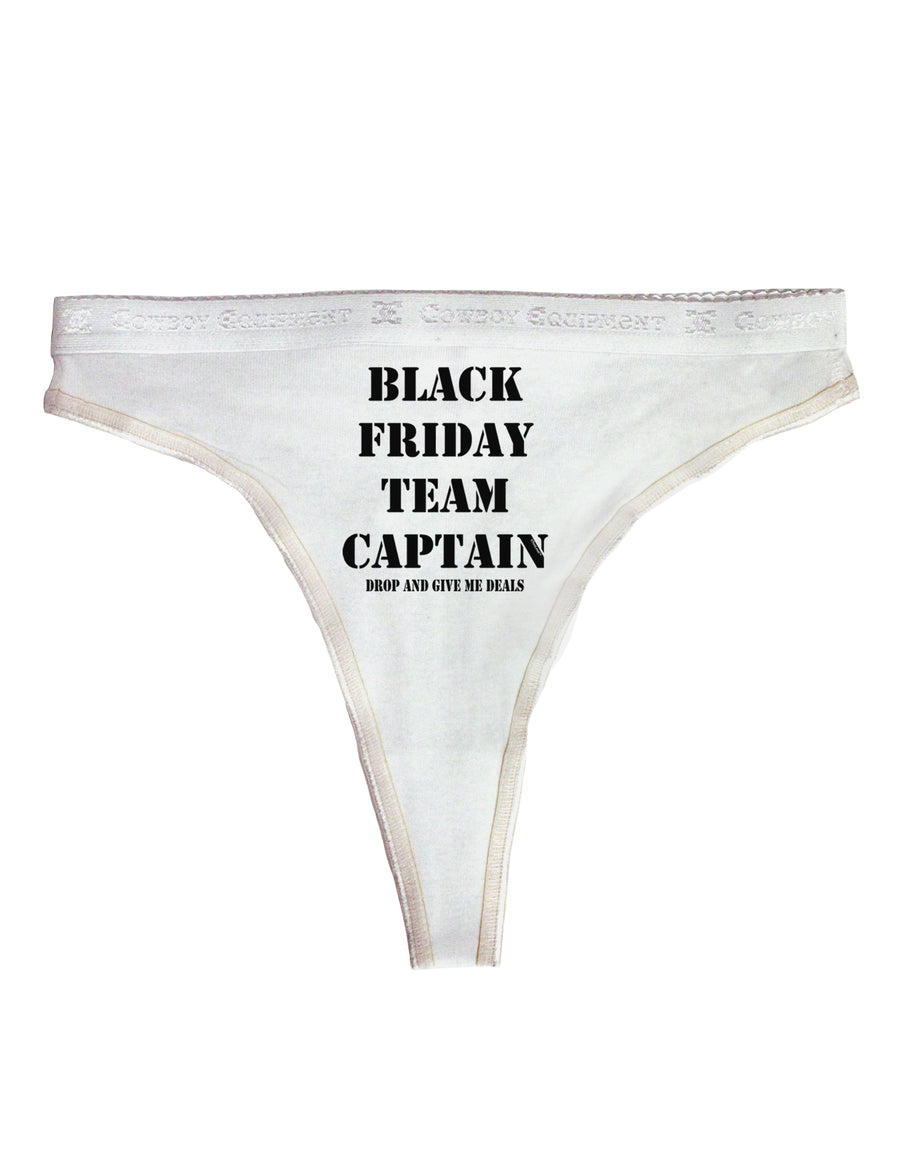 Black Friday Team Captain - Drop and Give Me Deals Womens Thong Underwear-Womens Thong-TooLoud-White-X-Small-Davson Sales