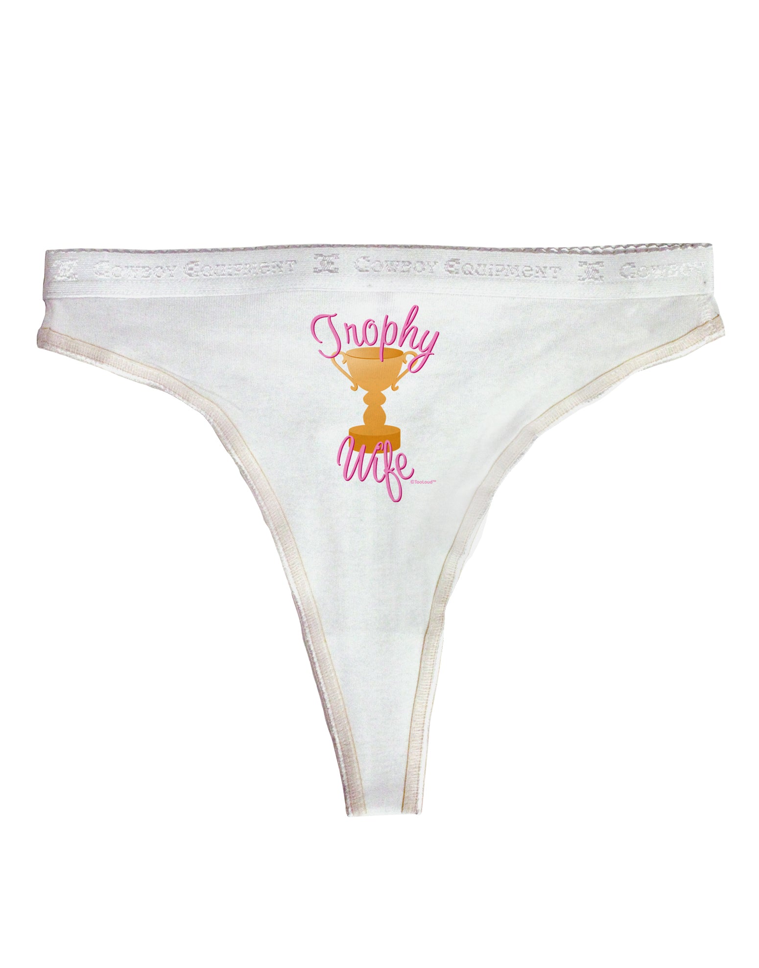 Trophy Wife Design Womens Thong Underwear by TooLoud