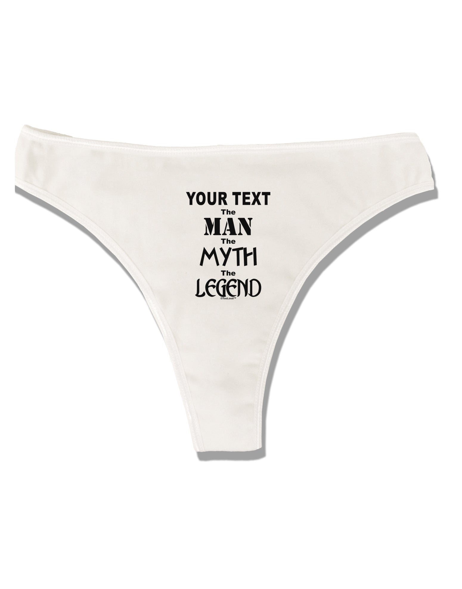 Personalized The Man The Myth The Legend Womens Thong Underwear by Too -  Davson Sales