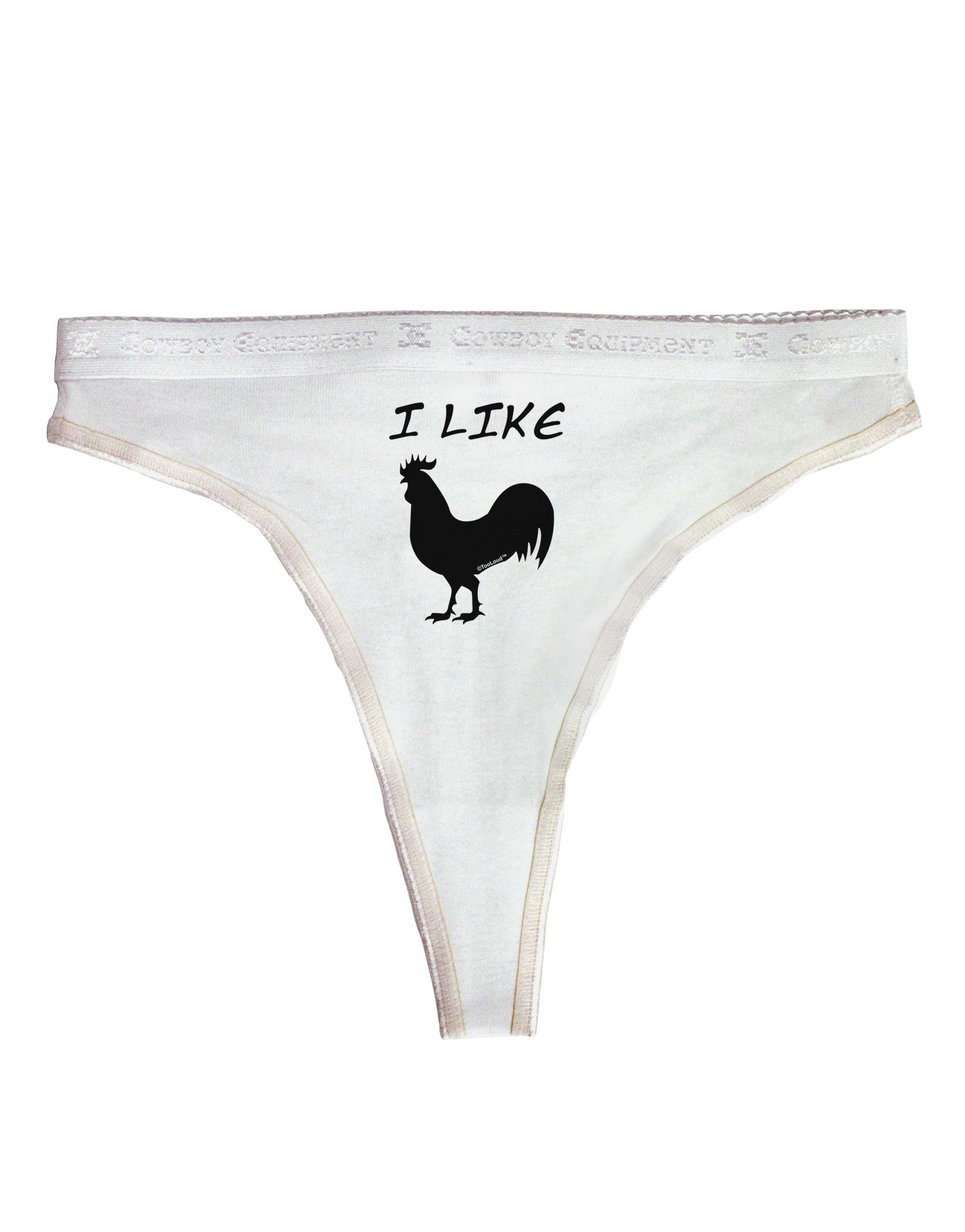 I Like Rooster Silhouette - Funny Womens Thong Underwear by