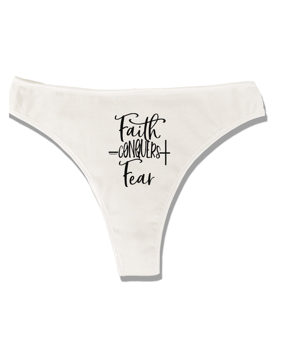 Faith Conquers Fear Womens Thong Underwear-Womens Thong-TooLoud-White-X-Small-Davson Sales
