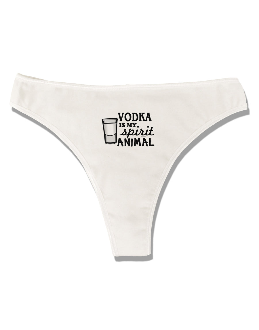 Vodka Is My Spirit Animal Womens Thong Underwear-Womens Thong-TooLoud-White-X-Small-Davson Sales