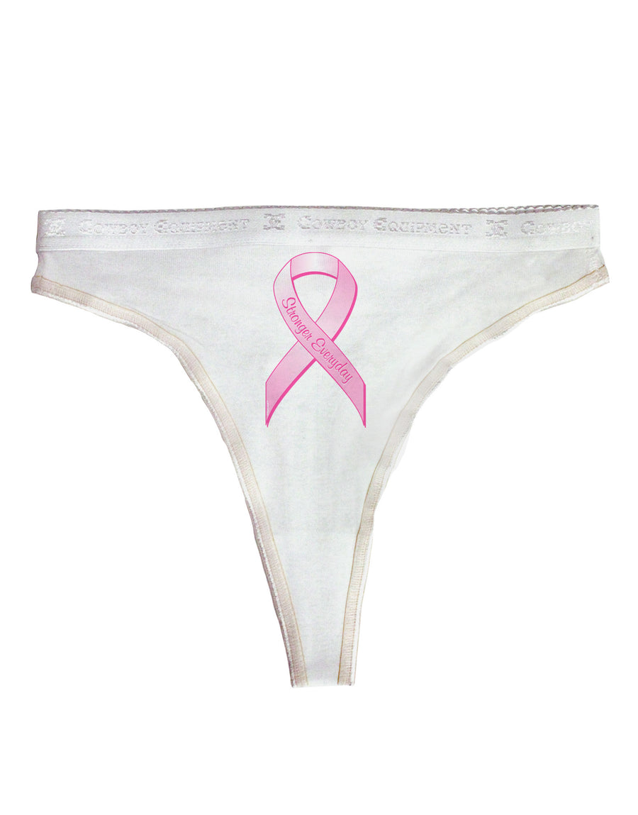 Pink Breast Cancer Awareness Ribbon - Stronger Everyday Womens Thong Underwear-Womens Thong-TooLoud-White-X-Small-Davson Sales