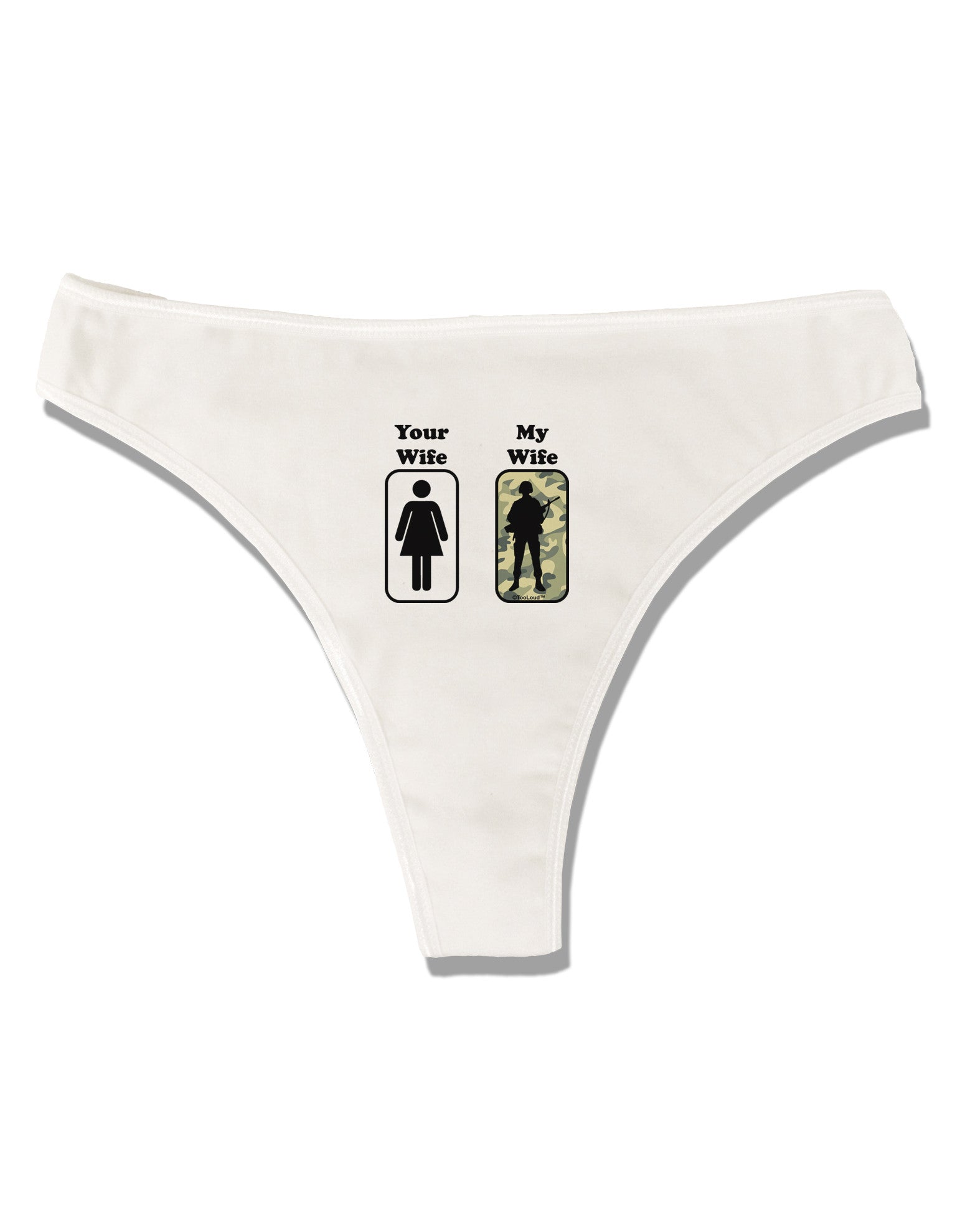 Your Wife My Wife Military Womens Thong Underwear